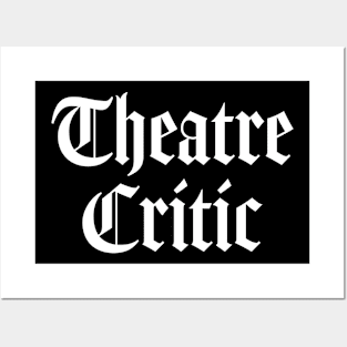 Theatre Critic Posters and Art